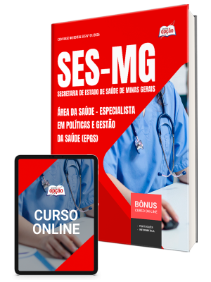 Apostila SES-MG 2026 - Especialista em Políticas e Gestão da Saúde (EPGS) - Área da Saúde